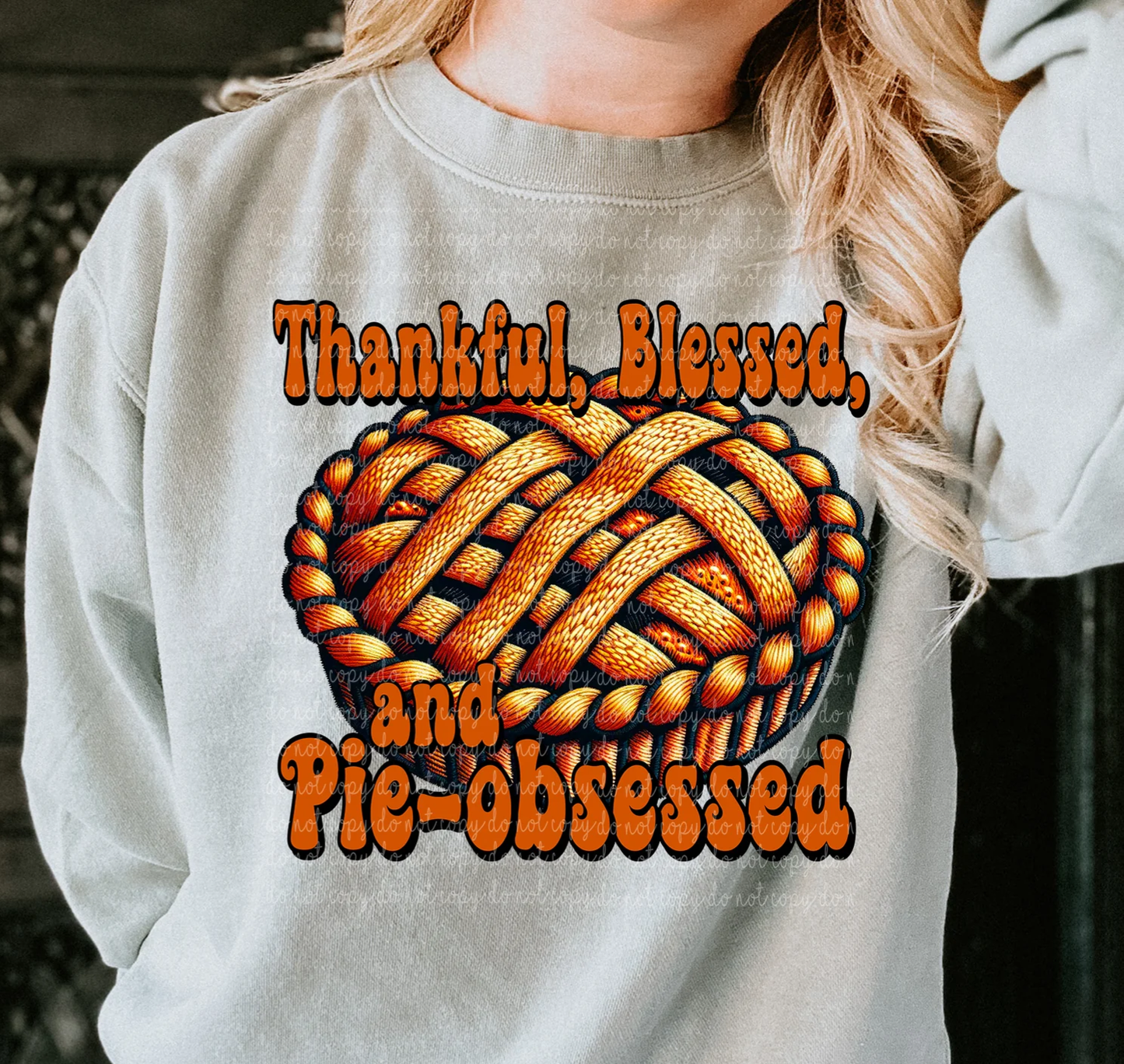 Thankful, Blessed, and Pie-Obsessed Tee