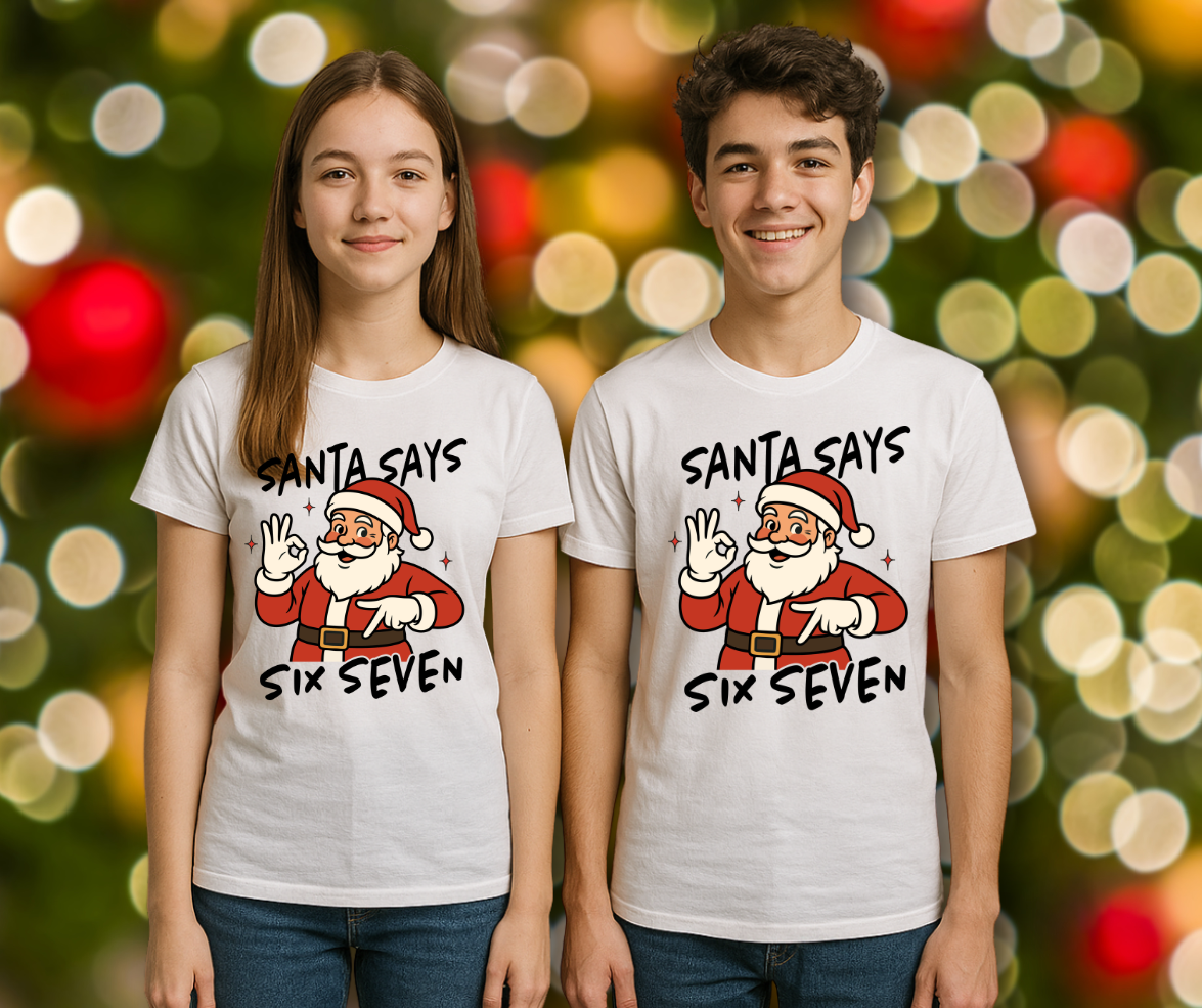 Santa Says Six Seven Tee