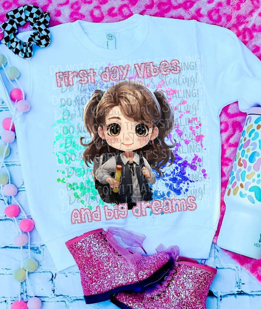 First Day Vibes & Big Dreams T-shirt